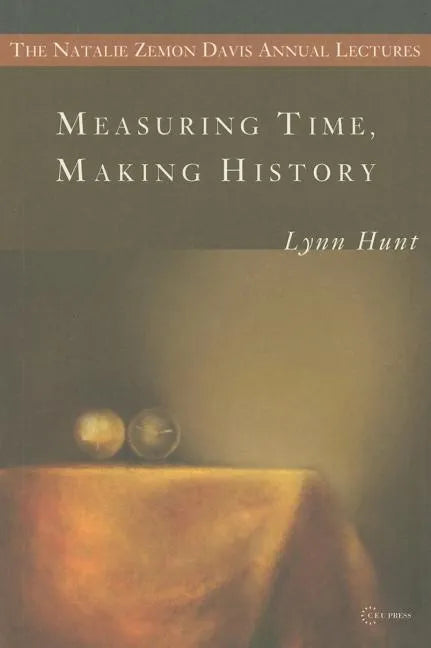 Measuring Time, Making History - Paperback
