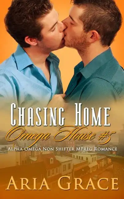 Chasing Home: An Alpha / Omega Mpreg - Paperback