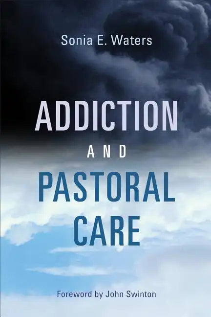 Addiction and Pastoral Care - Paperback