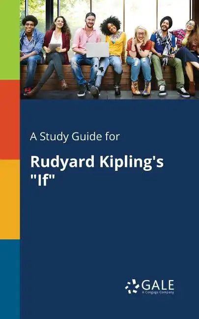 A Study Guide for Rudyard Kipling's "If" - Paperback