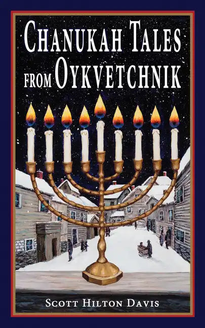 Chanukah Tales from Oykvetchnik - Hardcover