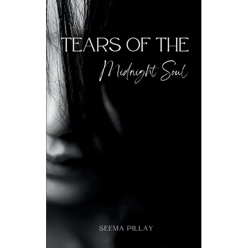 Tears of the Midnight Soul - Paperback
