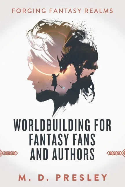 Worldbuilding For Fantasy Fans And Authors - Paperback