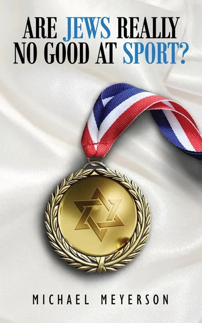 Are Jews Really No Good At Sport? - Paperback