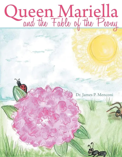 Queen Mariella and the Fable of the Peony - Paperback