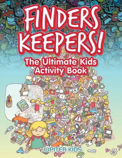 Finders Keepers! The Ultimate Hidden Object Activity Book - Paperback