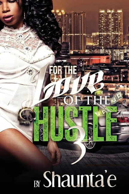 For The Love Of The Hustle 3 - Paperback