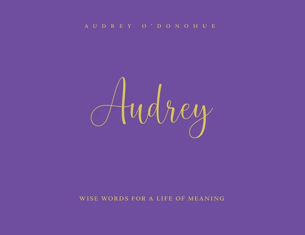 Audrey: Wise Words For a Life of Meaning - Paperback