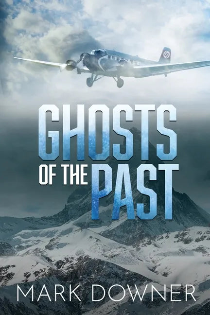 Ghosts of the Past: The Search For A Lost WWII Art Collection Worth Killing For. [2nd Edition] - Paperback