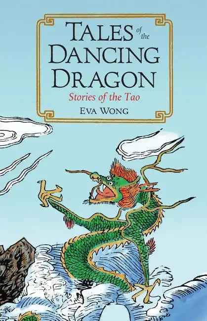 Tales of the Dancing Dragon: Stories of the Tao - Paperback