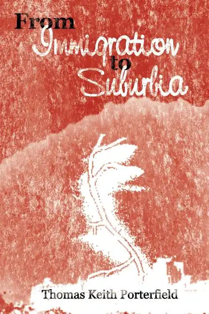 From Immigration to Suburbia - Paperback