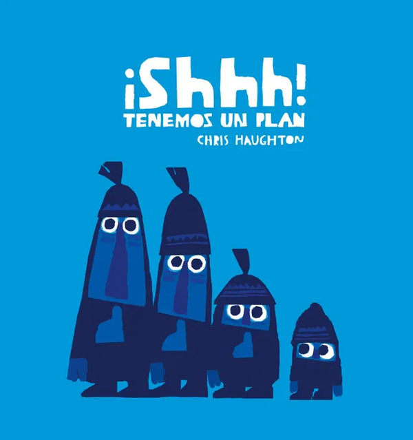 ¡Shhh! Tenemos Un Plan (Junior Library Guild Selection) - Hardcover