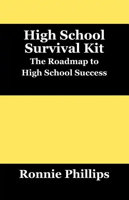 Survival Kit for High School Students: Practical Approaches to High School Success - Paperback