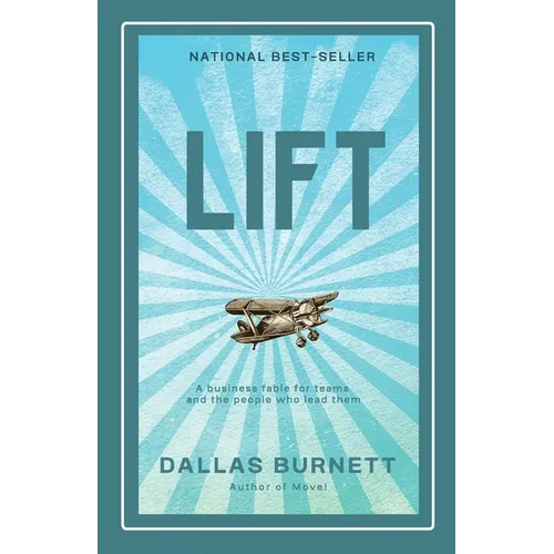 Lift: A business fable for teams and the people who lead them - Paperback