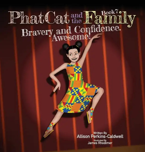 Phat Cat and the Family - Bravery and Confidence. Awesome! - Hardcover