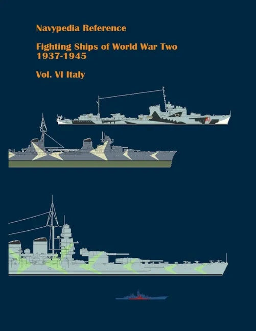 Fighting ships of World War Two 1937 - 1945. Volume VI. Italy - Paperback