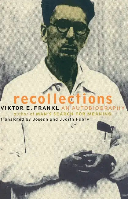 Viktor Frankl Recollections: An Autobiography - Paperback
