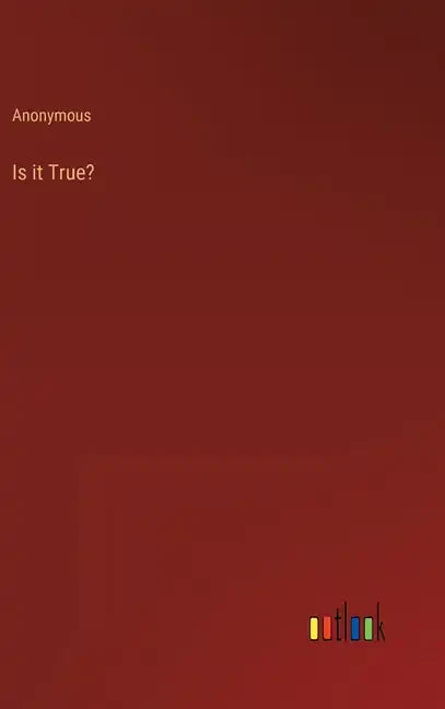 Is it True? - Hardcover