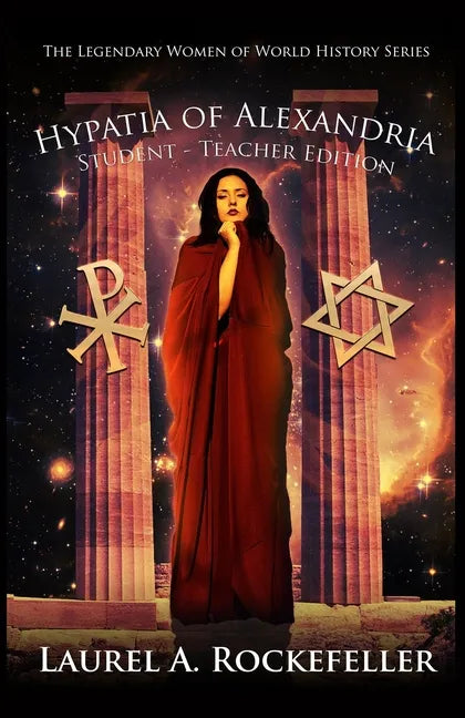 Hypatia of Alexandria: Student - Teacher Edition - Paperback