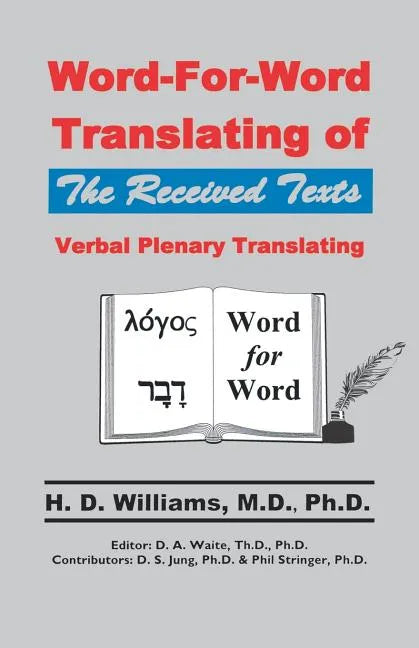 Word-For-Word Translating of The Received Texts, Verbal Plenary Translating - Paperback