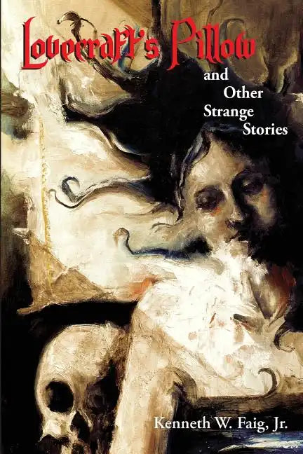 Lovecraft's Pillow and Other Strange Stories - Paperback