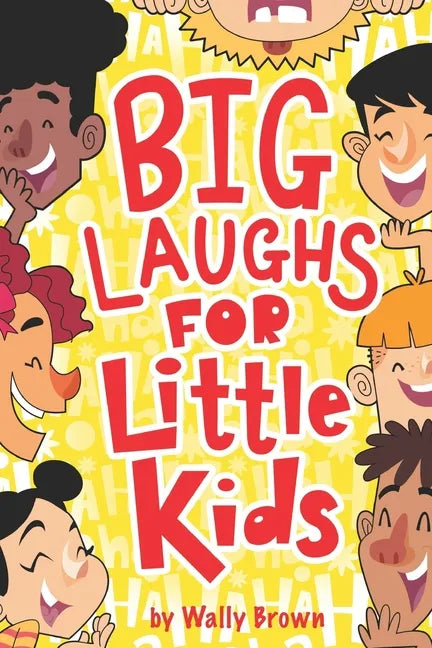 Big Laughs For Little Kids: Joke Book for Boys and Girls ages 5-7 - Paperback