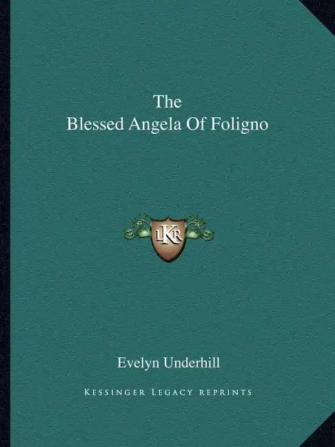 The Blessed Angela of Foligno - Paperback