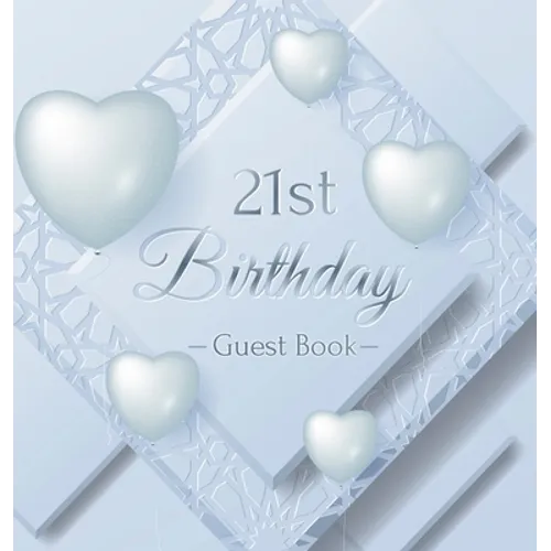 21st Birthday Guest Book: Keepsake Gift for Men and Women Turning 21 - Hardback with Funny Ice Sheet-Frozen Cover Themed Decorations & Supplies, - Hardcover