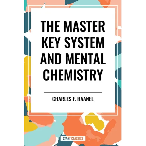 Master Key System and Mental Chemistry - Hardcover