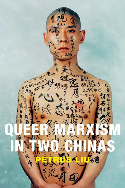 Queer Marxism in Two Chinas - Paperback