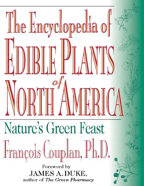 The Encyclopedia of Edible Plants of North America - Paperback