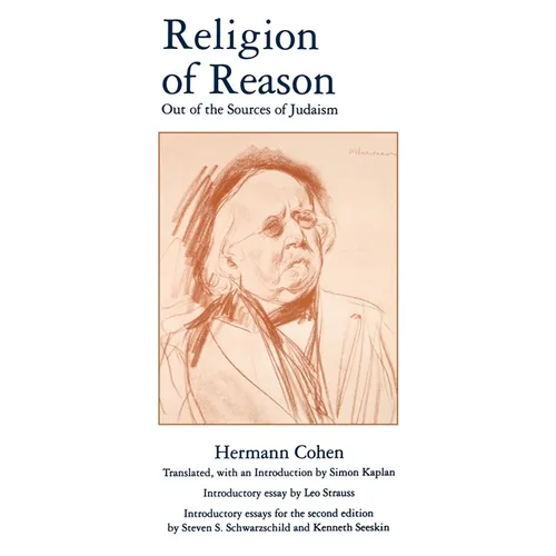 Religion of Reason: Out of the Sources of Judaism - Paperback