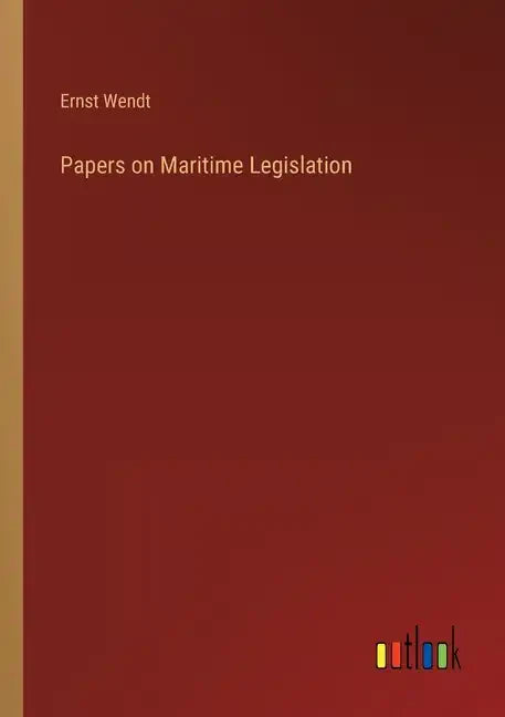 Papers on Maritime Legislation - Paperback