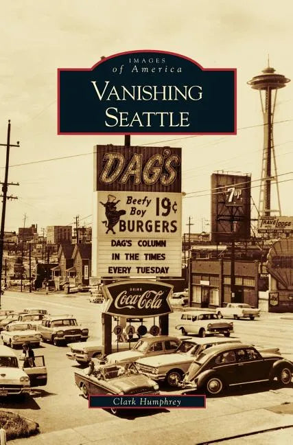 Vanishing Seattle - Hardcover