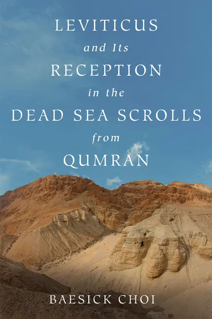 Leviticus and Its Reception in the Dead Sea Scrolls from Qumran - Hardcover