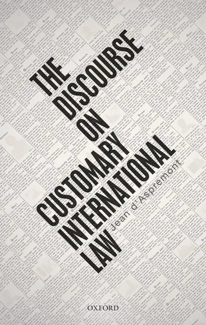 The Discourse on Customary International Law - Paperback