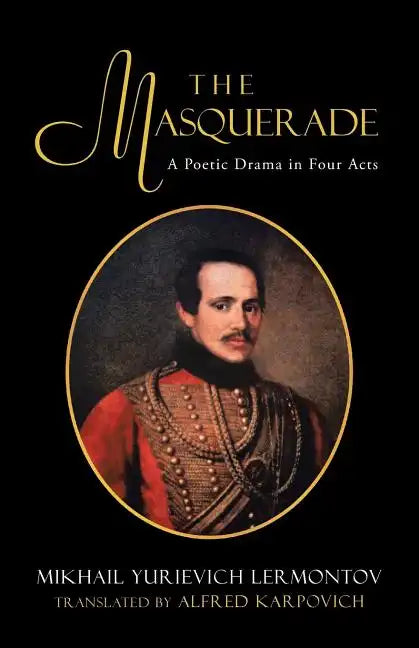 The Masquerade: A Poetic Drama in Four Acts - Paperback