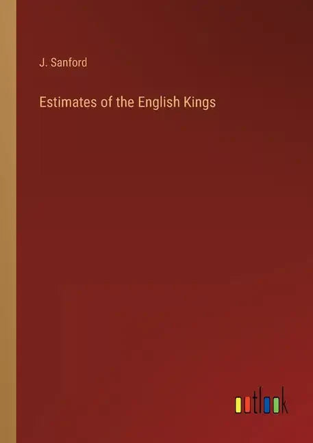 Estimates of the English Kings - Paperback