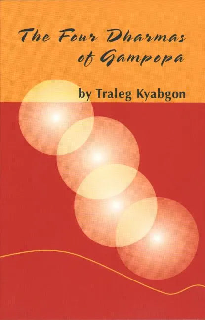 Four Dharmas of Gampopa - Paperback