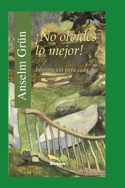 ¡No Olvides Lo Mejor!: inspiración para cada día - Paperback