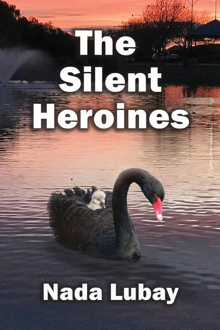 The Silent Heroines: A Story of Grandparent Carers - Paperback