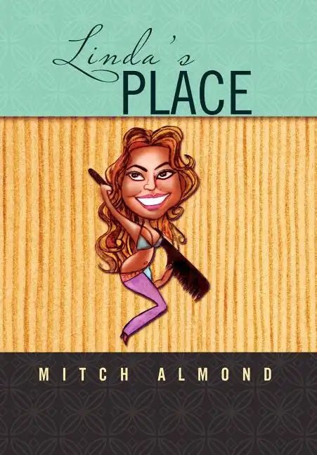 Linda's Place - Hardcover