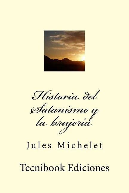 Historia del Satanismo Y La Brujer - Paperback