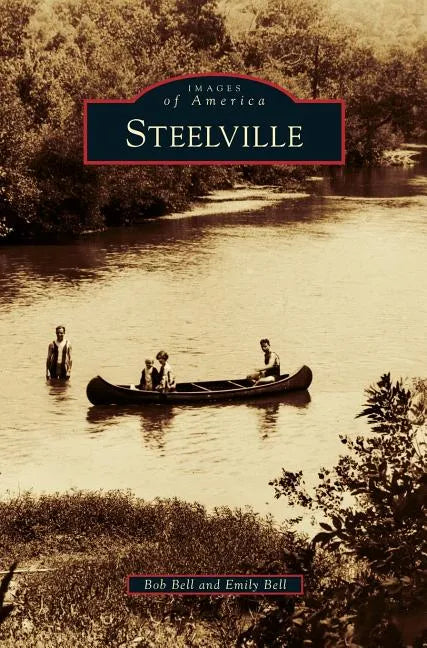 Steelville - Hardcover