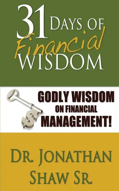 31 Days of Financial Wisdom: Godly Wisdom On Financial Management - Paperback