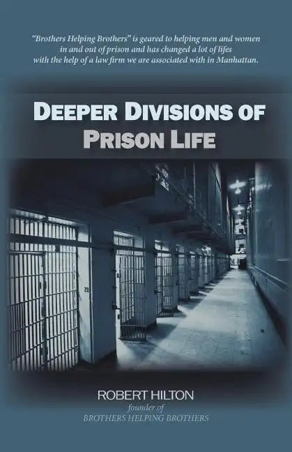 Deeper Divisions of Prison Life: Prison Life - Paperback