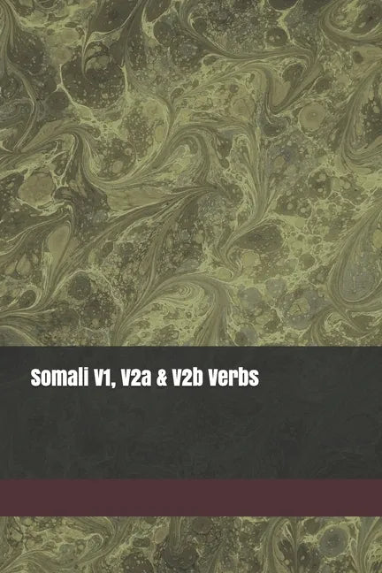 Somali V1, V2a & V2b Verbs - Paperback