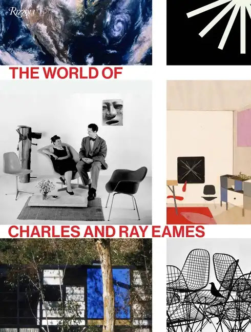 The World of Charles and Ray Eames - Hardcover