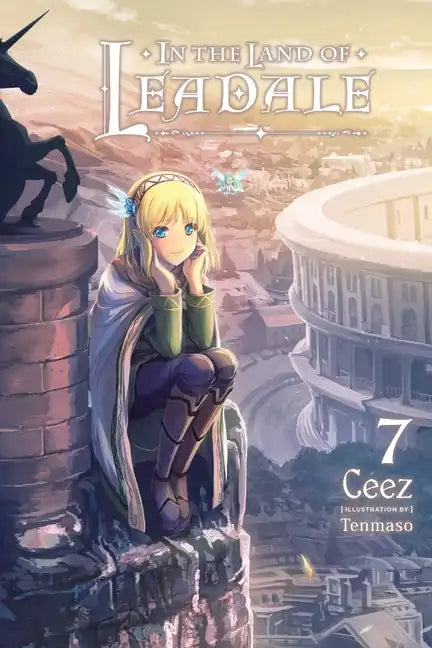 In the Land of Leadale, Vol. 7 (Light Novel): Volume 7 - Paperback