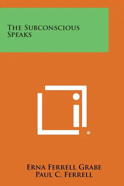 The Subconscious Speaks - Paperback